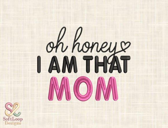Funny Mom Quote Embroidery Design