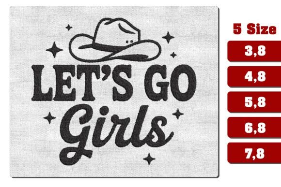 Let’s Go Girls Western Embroidery Design