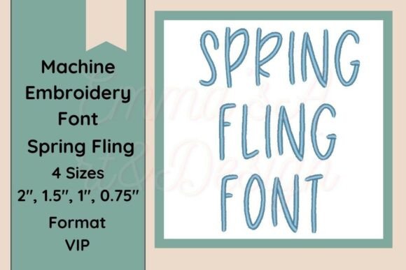 Spring Fling Font Embroidery VIP Format